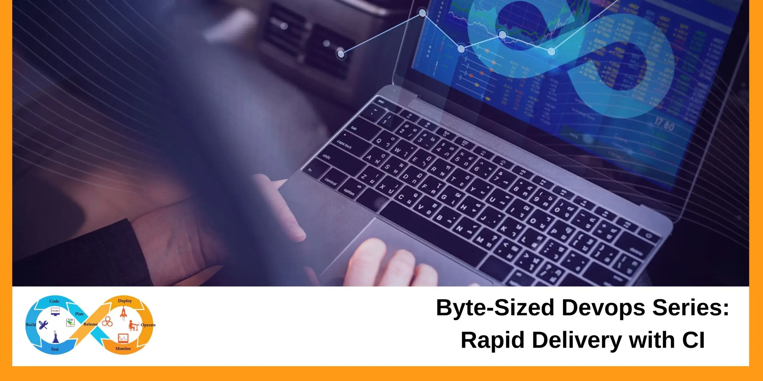 Byte-Sized Devops Series: Rapid Delivery with CI