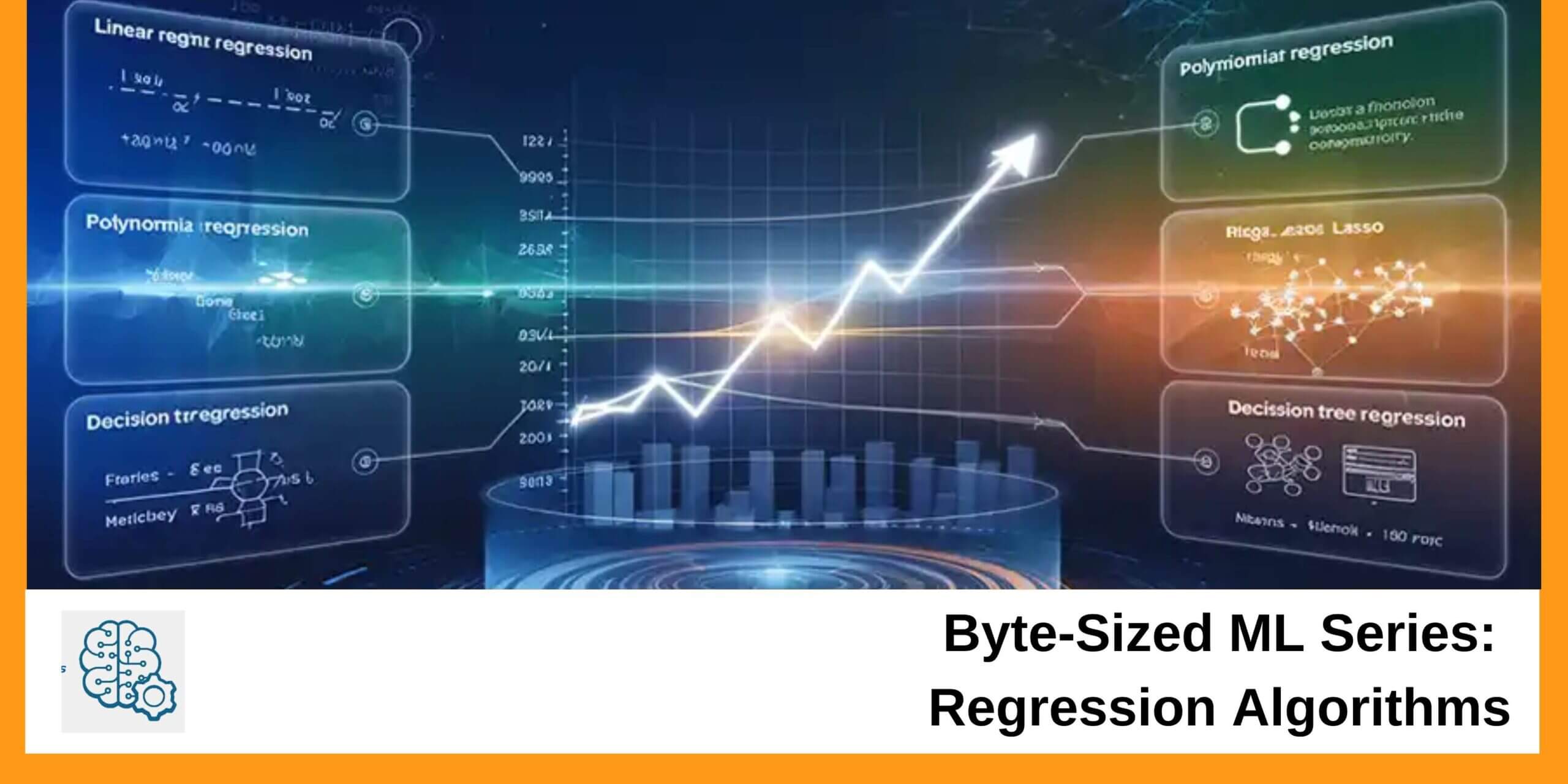 Byte-Sized ML Series: Regression Algorithms