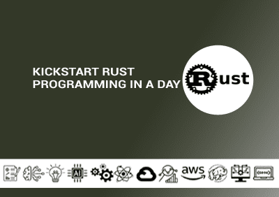 Kickstart Rust Programming In A Day (1)